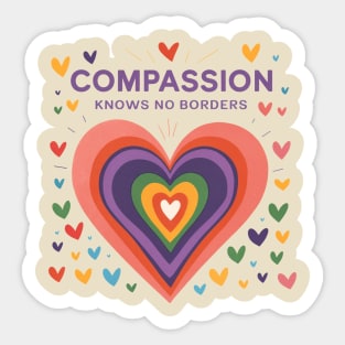 Compassion-Has-No-Borders-Hearts Sticker